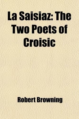 La Saisiaz; The Two Poets of Croisic