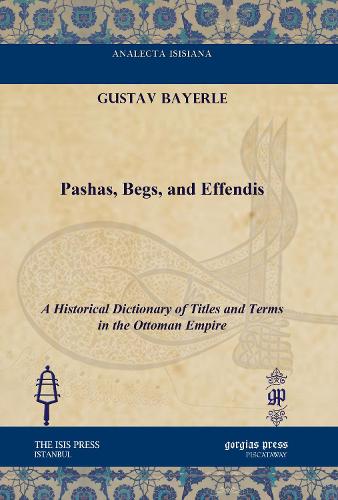 Pashas, Begs, and Effendis