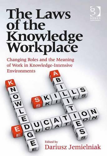 The Laws of the Knowledge Workplace