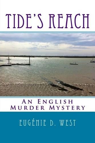 Tide's Reach: An English Murder Mystery(Reporting Is Murder!'(c))