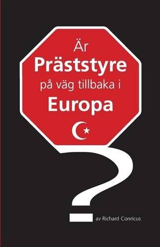 Är präststyre på väg tillbaka i Europa?: (Swedish)