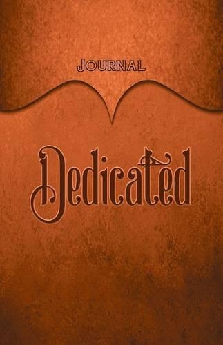 Dedicated Journal: Orange 5.5x8.5 240 Page Lined Journal Notebook Diary (Volume 1)
