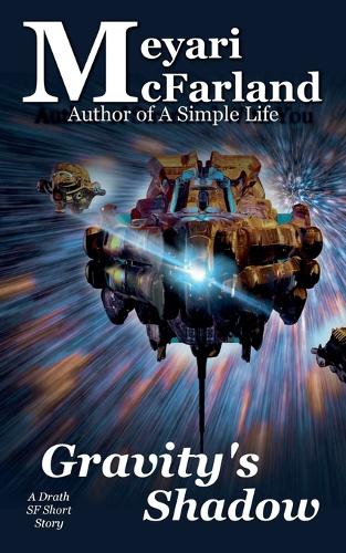 Gravity's Shadow: (22 Drath)