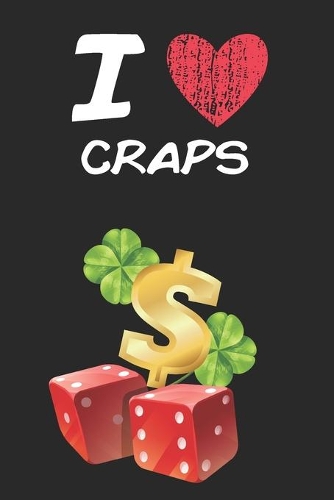 I Love Craps