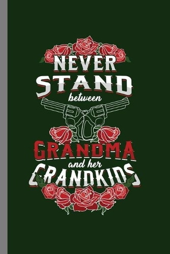 Never Stand between Grandpa