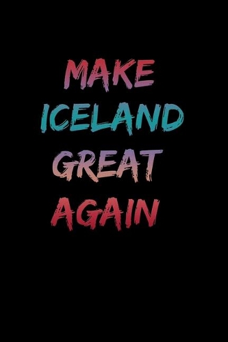 Make Iceland Great Again