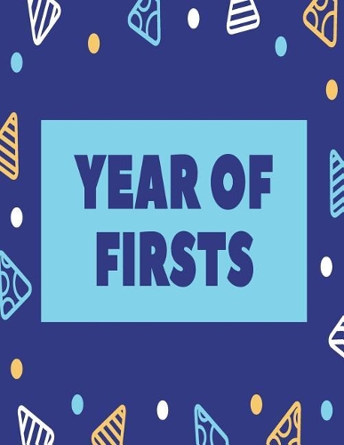 Year of Firsts