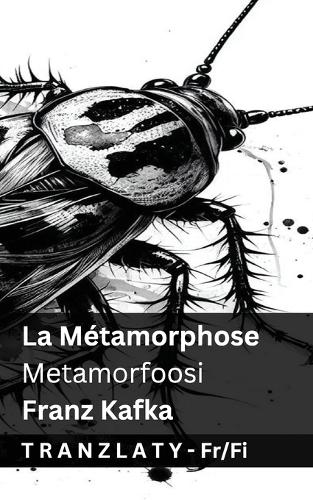 La Métamorphose / Metamorfoosi: Tranzlaty Français Suomi(Français Suomi)