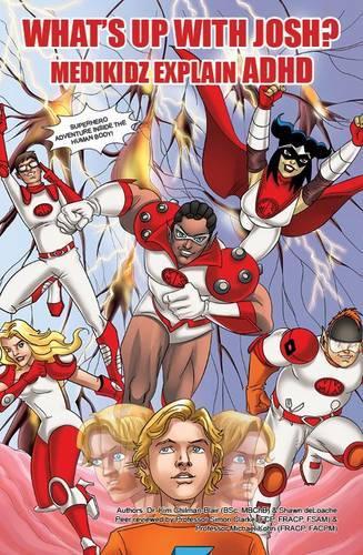 Medikidz Explain ADHD: What's Up with Josh?