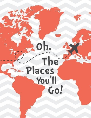 Oh the places you'll go