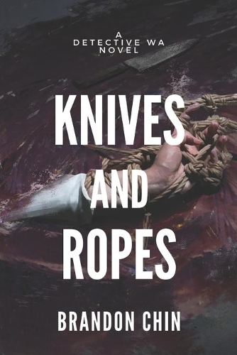 Knives and Ropes