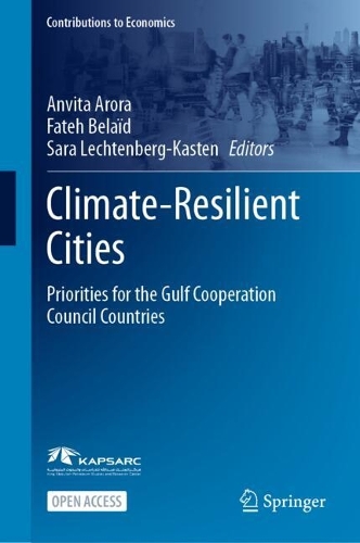Climate-Resilient Cities: Priorities for the Gulf Cooperation Council Countries(Contributions to Economics)