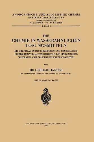 Die Chemie in Wasserähnlichen Lösungsmitteln