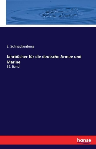 Jahrbücher für die deutsche Armee und Marine