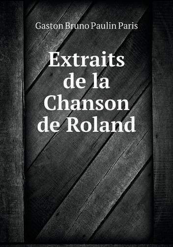Extraits de La Chanson de Roland
