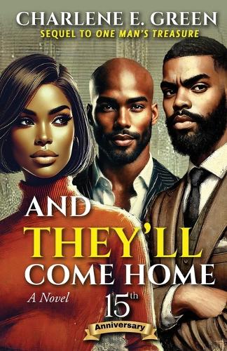 And They'll Come Home: 15th Anniversary Edition: Sequel to One Man's Treasure