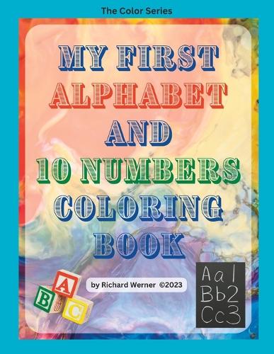 My First Alphabet and 10 Numbers Coloring Book