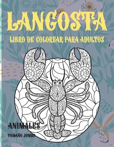 Libro de colorear para adultos - Tamaño jumbo - Animales - Langosta