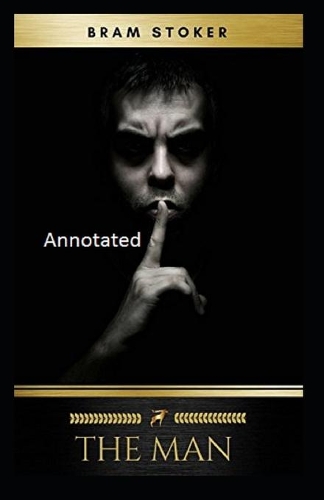 The Man Annotated