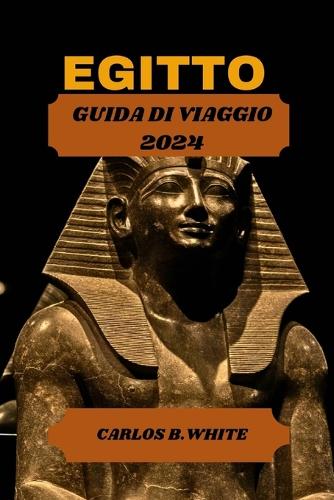 Egitto Guida Di Viaggio 2024
