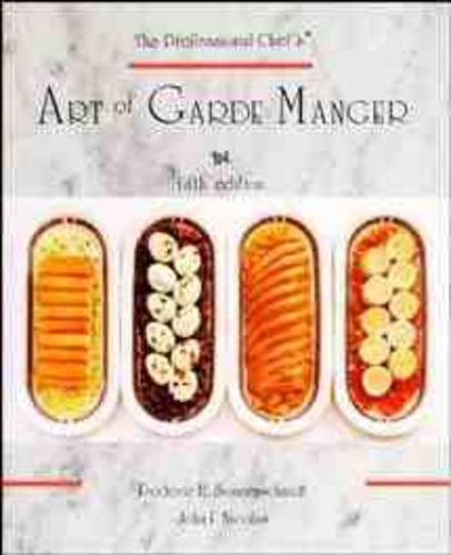 The Professional Chef's Art of Garde Manger