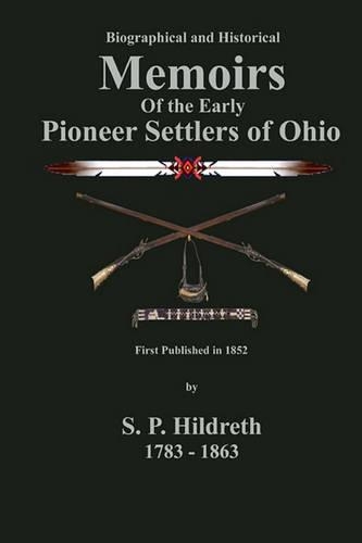Memoirs of the Early Pioneer Settlers of Ohio: C. Stephen Badgley(English)