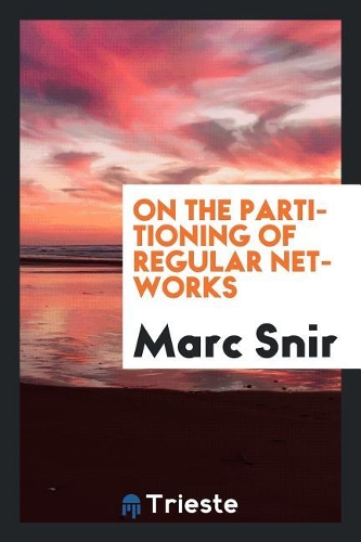On the Partitioning of Regular Networks