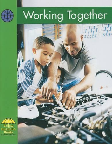 Working Together: (Yellow Umbrella Books: Social Studies - Level B)