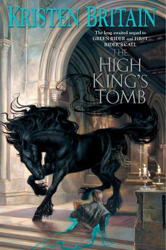 The High King's Tomb: (3 Green Rider)