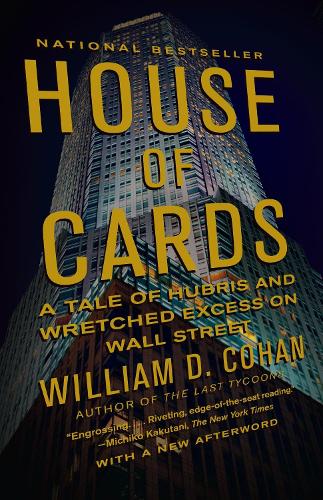 House of Cards: A Tale of Hubris and Wretched Excess on Wall Street(English)