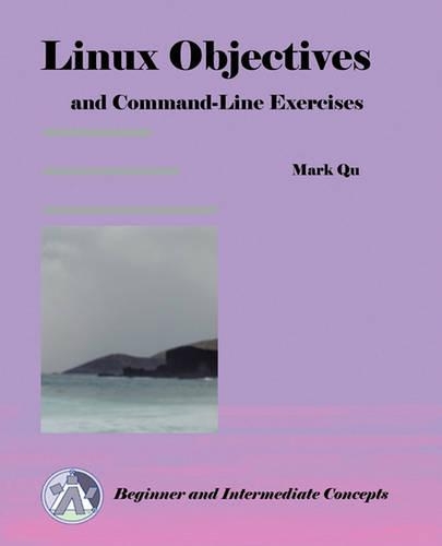 Linux Objectives and Command-Line Exercises
