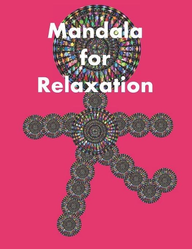 Mandala for Relaxation: A Large Adult Coloring book with Mixed Mandalas Designs for Stress Relief and Happiness
