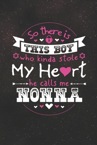 So There's This Boy Who Kinda Stole My Heart He Calls Me Nonna