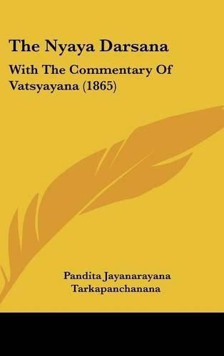 The Nyaya Darsana: With The Commentary Of Vatsyayana (1865)(Russian)