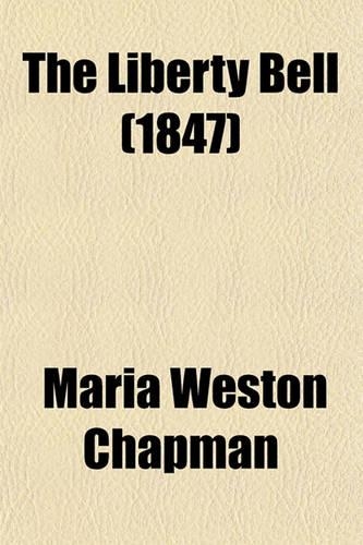 The Liberty Bell (1847): (English)