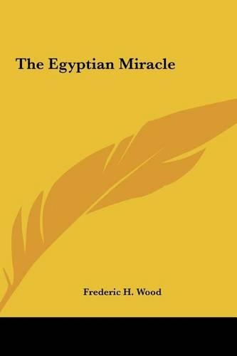 The Egyptian Miracle: (English)