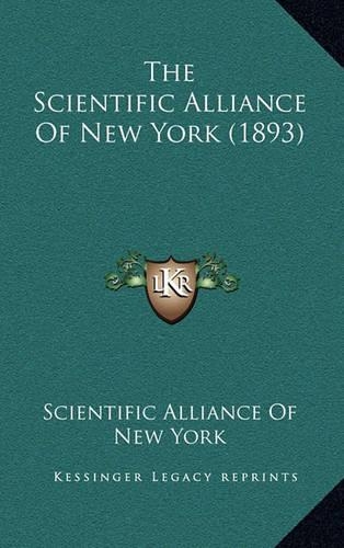 The Scientific Alliance Of New York (1893)