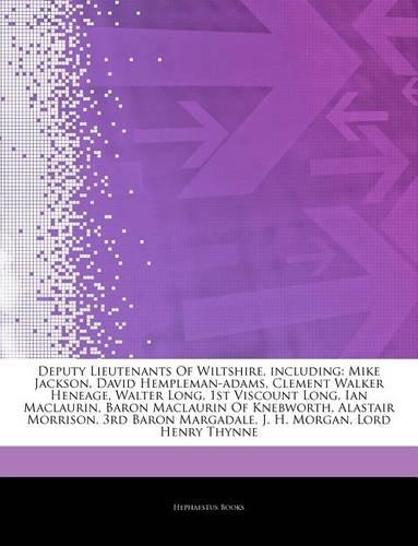 Articles on Deputy Lieutenants of Wiltshire, Including
