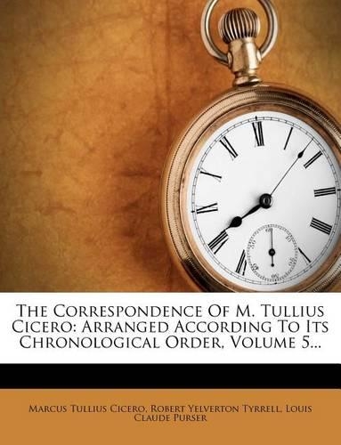 The Correspondence of M. Tullius Cicero
