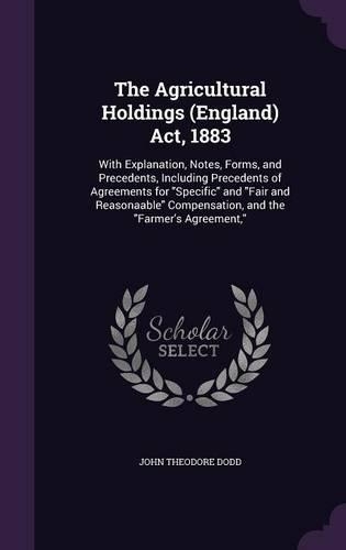 The Agricultural Holdings (England) Act, 1883