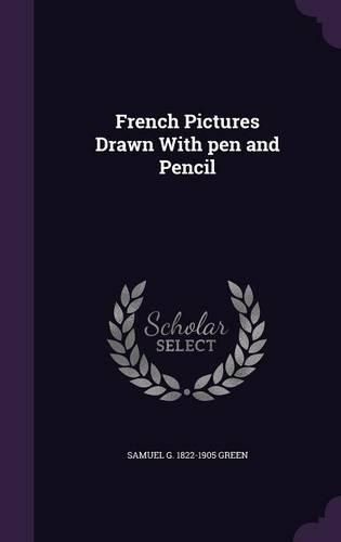 French Pictures Drawn With pen and Pencil