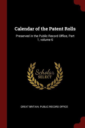 Calendar of the Patent Rolls