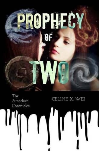 Prophecy of Two: (1 The Arcadian Chronicles)