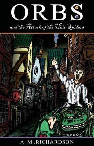 Orbs and the Attack of the Hair Spiders