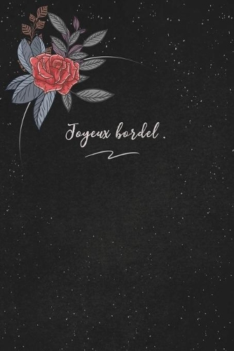 Joyeux bordel.: c'est un cadeau pour la personne qui vous venez de pensé, envyé le, il/elle adorera