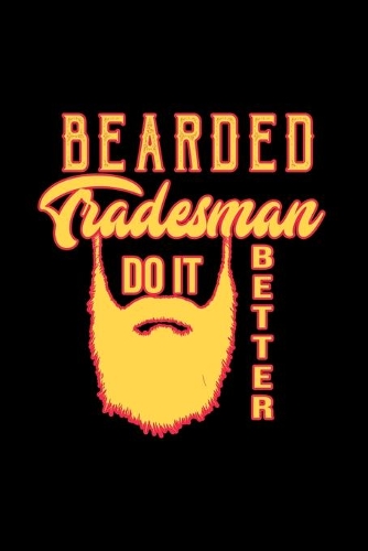 Bearded tradesman do it better