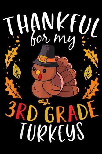Thankful For My 3rd Grade Turkeys
