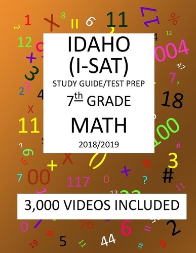 7th Grade IDAHO I-SAT, 2019 MATH, Test Prep
