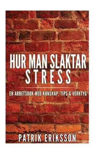 Hur man slaktar stress