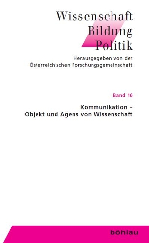 Kommunikation - Objekt Und Agens Von Wissenschaft